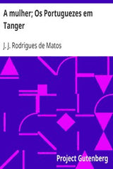 A mulher; Os Portuguezes em Tanger by J. J. Rodrigues de Matos