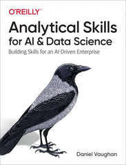 Analytical Skills for AI and Data Science: Building Skills for