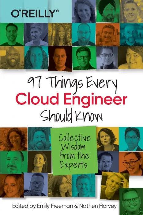 97 Things Every Cloud Engineer Should Know: Collective Wisdom