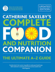 Catherine Saxelby's Complete Food and Nutrition Companion: The