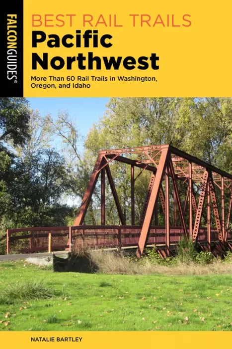 Best Rail Trails Pacific Northwest: More Than 60 Rail Trails in