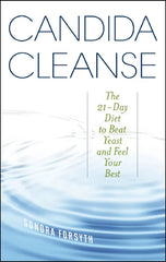 Candida Cleanse: The 21-Day Diet to Beat Yeast and Feel Your Best