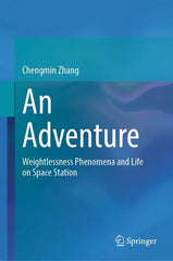 An Adventure: Weightlessness Phenomena and Life on Space Station