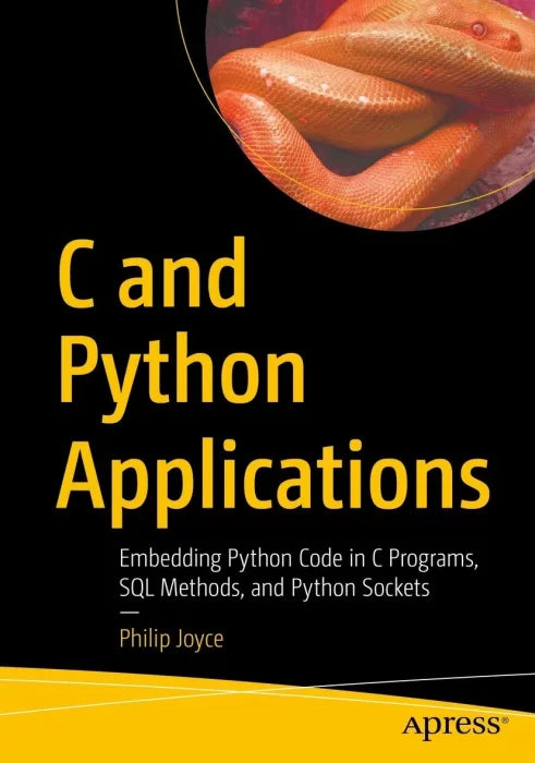 C and Python Applications: Embedding Python Code in C Programs,