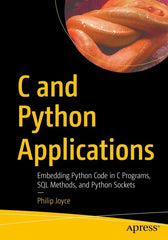 C and Python Applications: Embedding Python Code in C Programs,