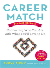 Career Match: Connecting Who You Are with What You'll Love to