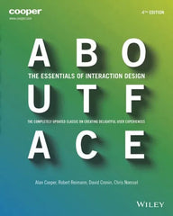 About Face: The Essentials of Interaction Design, 4th Edition