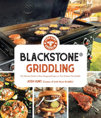 Blackstone® Griddling: The Ultimate Guide to Show-Stopping