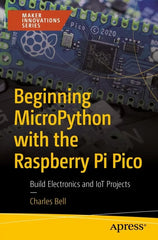 Beginning MicroPython with the Raspberry Pi Pico: Build