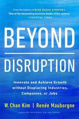 Beyond Disruption: Innovate and Achieve Growth without