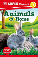 Animals at Home (DK Super Readers, Level 2)