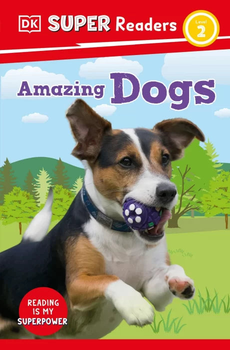 Amazing Dogs (DK Super Readers, Level 2)