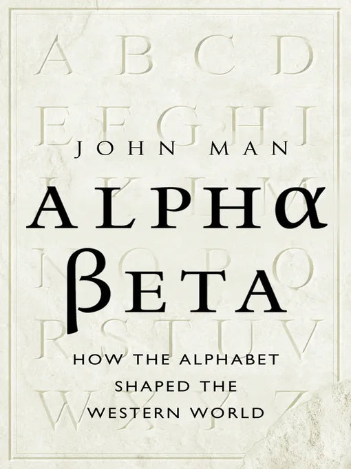 Alpha beta: How our alphabet changed the western world