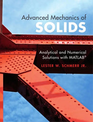 Advanced Mechanics of Solids: Analytical and Numerical Solutions