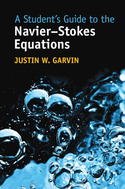 A Student's Guide to the Navier-Stokes Equations (Student's