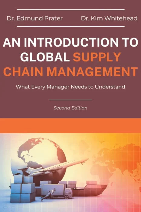 An Introduction to Global Supply Chain Management: What Every