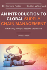 An Introduction to Global Supply Chain Management: What Every