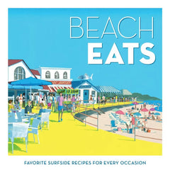 Beach Eats: Favorite Surfside Recipes for Every Occasion