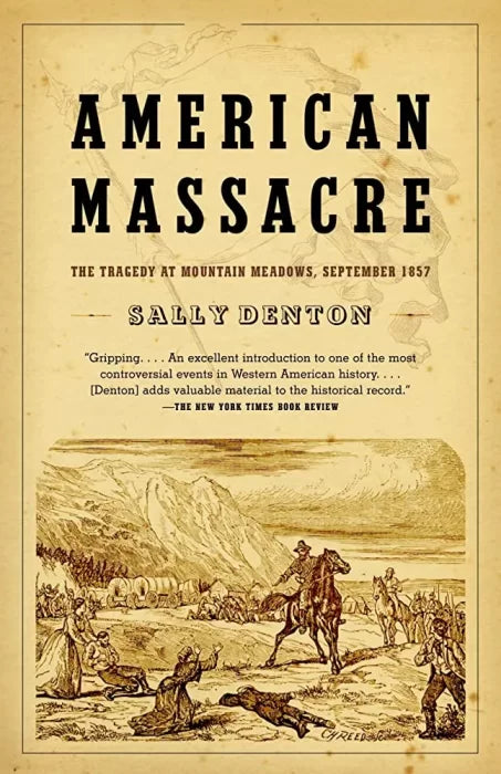 American Massacre: The Tragedy at Mountain Meadows, September