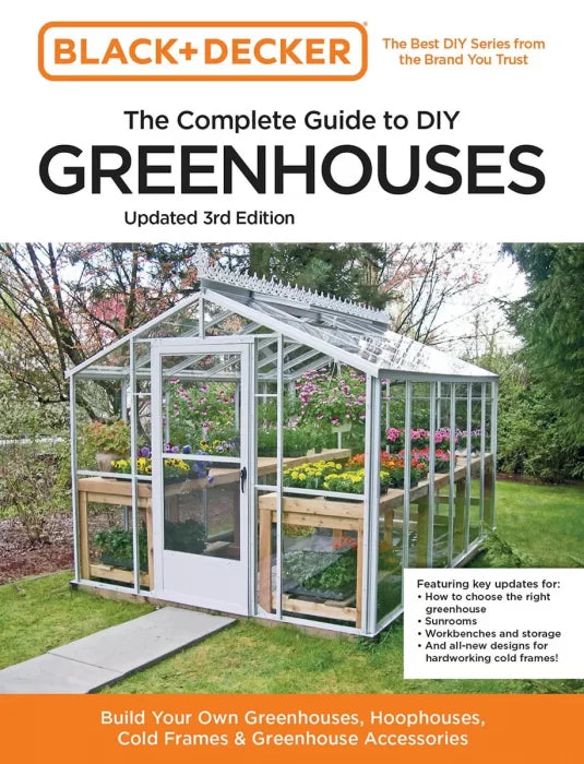 Black and Decker the Complete Guide to DIY Greenhouses (Black