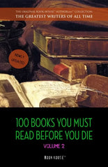 100 Books You Must Read Before You Die, Volume 2 (The Greatest