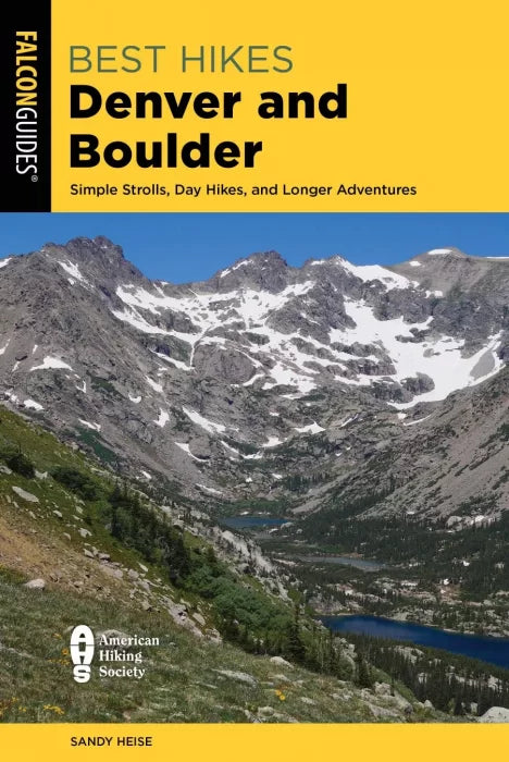 Best Hikes Denver and Boulder: Simple Strolls, Day Hikes, and