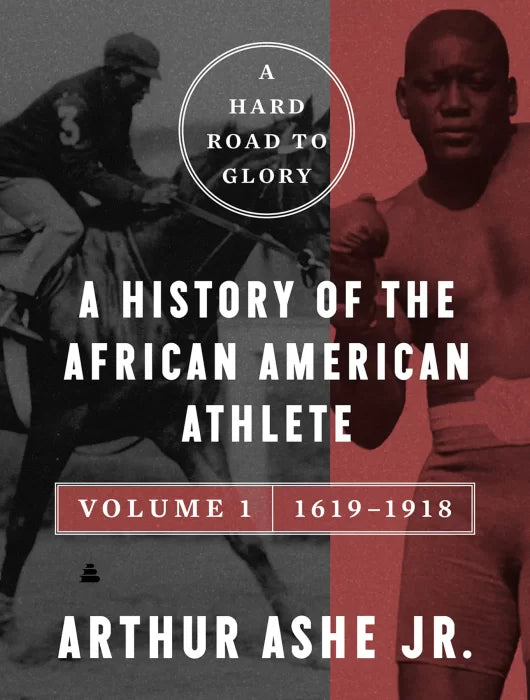 A Hard Road to Glory, Volume 1 (1619-1918): A History of the