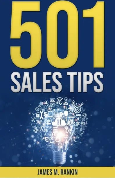 501 Sales Tips for the Sales Pro: Ideas for Increasing Sales