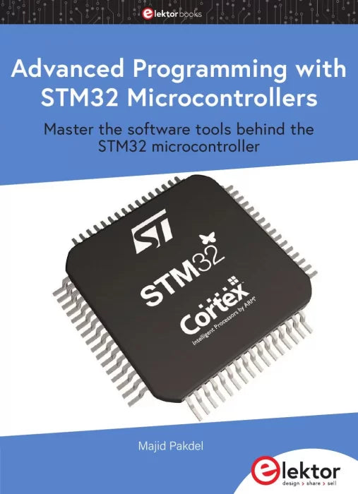 Advanced Programming with STM32 Microcontrollers: Master the