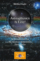 Astrophysics Is Easy!: An Introduction for the Amateur