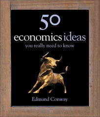 50 Economics Ideas You Really Need to Know