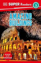 Amazing Buildings (DK Super Readers, Level 3)