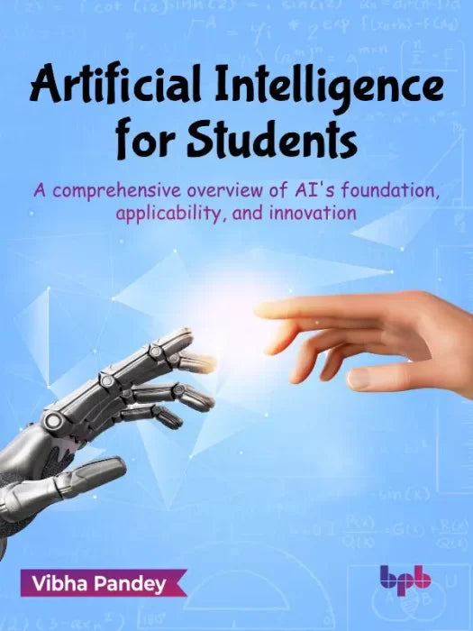 Artificial Intelligence for Students: A Comprehensive Overview