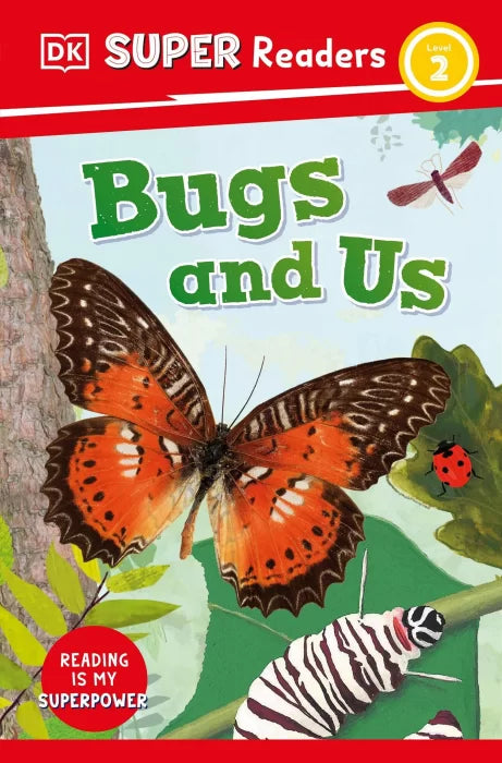 Bugs and Us (DK Super Readers, Level 2)