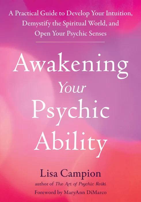 Awakening Your Psychic Ability: A Practical Guide to Develop