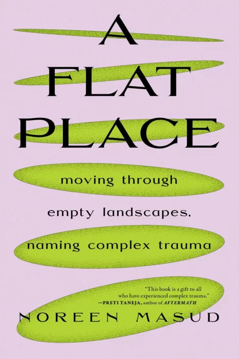 A Flat Place: Moving Through Empty Landscapes, Naming Complex