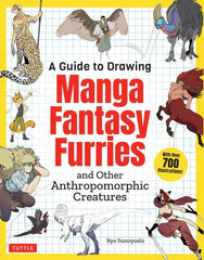 A Guide to Drawing Manga Fantasy Furries: and Other