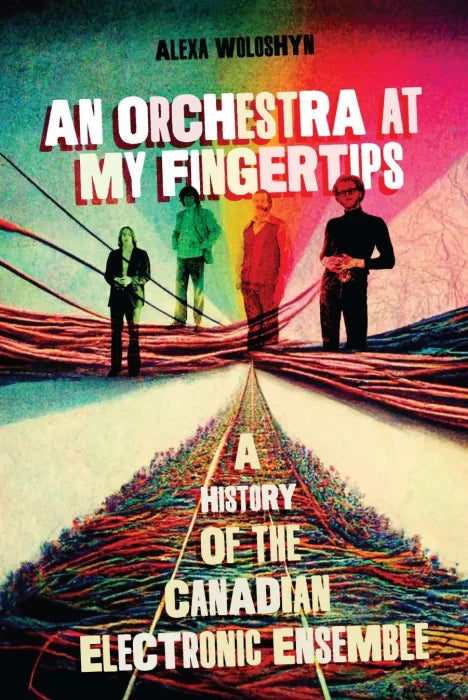 An Orchestra at My Fingertips: A History of the Canadian