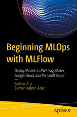 Beginning MLOps with MLFlow: Deploy Models in AWS SageMaker,