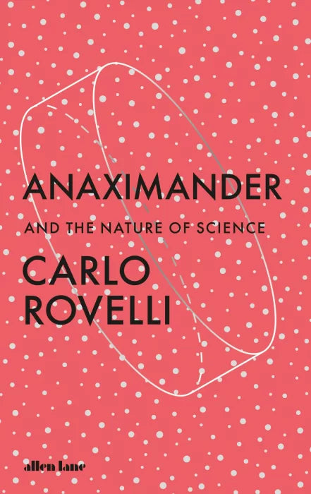 Anaximander: And the Nature of Science, UK Edition