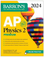 AP Physics 2 Premium, 2024: 4 Practice Tests + Comprehensive