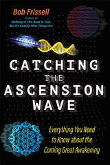 Catching the Ascension Wave: Everything You Need to Know about