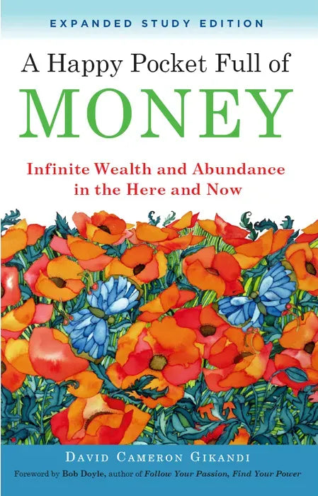 A Happy Pocket Full of Money: Infinite Wealth and Abundance in