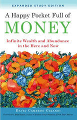 A Happy Pocket Full of Money: Infinite Wealth and Abundance in