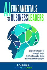 AI Fundamentals for Business Leaders (Byte-Sized Learning)