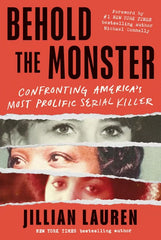 Behold the Monster: Confronting America's Most Prolific Serial