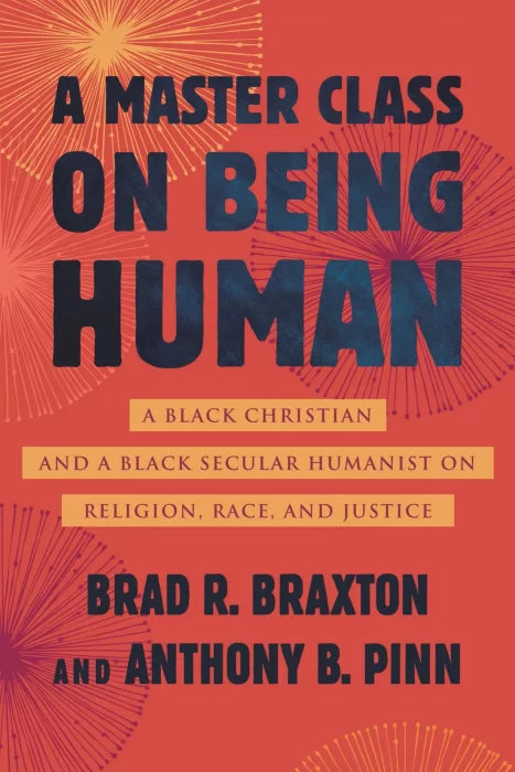 A Master Class on Being Human: A Black Christian and a Black