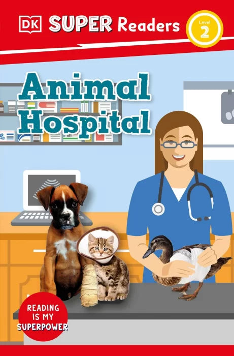 Animal Hospital (DK Super Readers, Level 2)