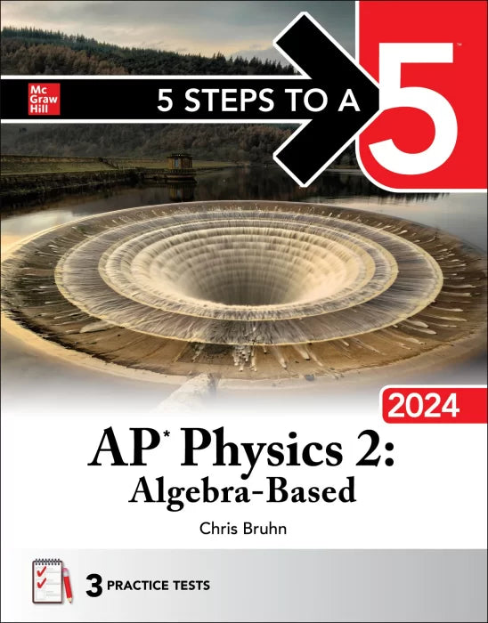 5 Steps to a 5: AP Physics 2: Algebra-Based 2024