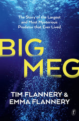 Big Meg: The Story of the Largest and Most Mysterious Predator